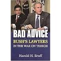 Bad Advice (Bush's Lawyers in the War on Terror) (Hardcover)