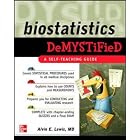 Biostatistics DeMYSTiFied (Demystified) by Alvin E. Lewis