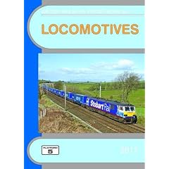 Locomotives 2011: The Complete Guide to All Locomotives Which Operate on the National Rail Network and Eurotunnel (British Railways Pocket Books)