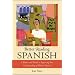 Better Reading Spanish: A Reader and Guide to Improving Your Understanding of Written Spanish