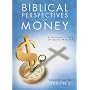 Biblical Perspectives on Money: A Scholastic Study of God's Principles