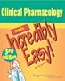 Clinical Pharmacology Made Incredibly Easy