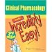 Clinical Pharmacology Made Incredibly Easy! (Incredibly Easy! Series)
