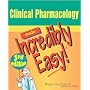 Clinical Pharmacology Made Incredibly Easy! (Incredibly Easy! Series)