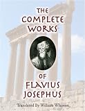 The Complete Works Of Flavius Josephus