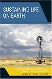 Sustaining Life on Earth: Environmental and Human Health through Global Governance