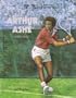 Arthur Ashe (Black Americans of Achievement)