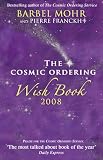 Cover of Cosmic Ordering Wish Book 2008 by Barbel Mohr 1401915833