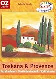 Toskana & Provence: Acrylmalerei, Serviettentechnik, Keilrahmen