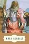 The Mask of Apollo: A Novel