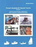 Pocket Cruisers & Tabloid Yachts, Volume 1: Building Plans for Six Small Cruising Boats from the Boards of the Benford Design Group