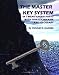 The Master Key System: In Twenty Four Parts, With Questionnaire And Glossary