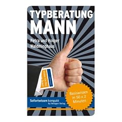 Typberatung Mann: Basiswissen in 50 x 2 Minuten