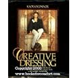 Creative Dressing: The Unique Collection of Top Designer Looks That You Can Make Yourself