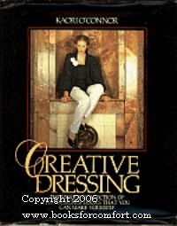 Creative Dressing: Unique Collection of Top Designer Looks That You Can Make Yourself