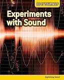Experiments With Sound: Explaining Sound