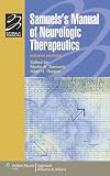 Samuelss Manual of Neurologic Therapeutics (Lippincott Manual Series (Formerly known as the Spiral Manual Series))
