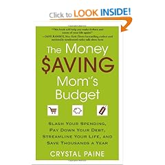 The Money Saving Mom's Budget: Slash Your Spending, Pay Down Your Debt, Streamline Your Life, and Save Thousands a Year