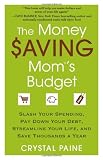 The Money Saving Mom’s Budget