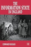 The Information State in England: The Central Collection of Information on Citizens, 1500-2000