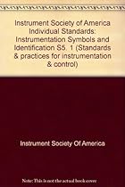 Instrumentation Symbols and Identification (Standards & practices for instrumentation & control)