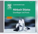 H&Atilde;&para;rbuch Shiatsu: Grundlagen und Praxis