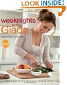 Weeknights with Giada: Quick and Simple Recipes to Revamp Dinner