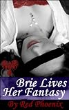 Brie Lives Her Fantasy