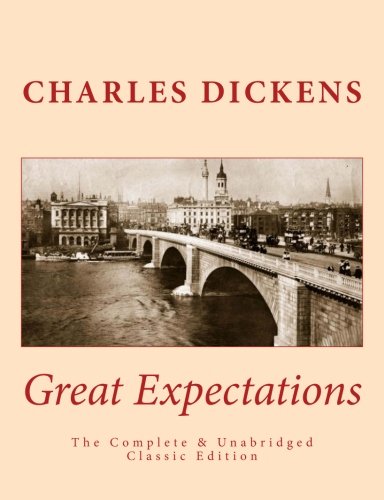 Great Expectations The Complete & Unabridged Classic Edition, by Charles Dickens, Summit Classic Press