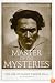Master of the Mysteries: The Life of Manly Palmer Hall
