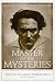 Master of the Mysteries: The Life of Manly Palmer Hall