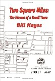 TWO SQUARE MILES: The Heroes of a Small Town