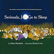 Seriously, Just Go to Sleep | [Adam Mansbach]