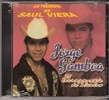 Jorge Gamboa El Incomparable De Sinaloa