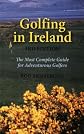 Golfing in Ireland: The Most Complete Guide for Adventurous Golfers