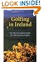 Golfing in Ireland: The Most Complete Guide For Adventurous Golfers