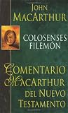 Colosenses y Filemon-HC (Comentario MacArthur)