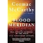 Blood Meridian: Or the Evening Redness in the West by Cormac McCarthy