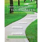 Click here to buy Taking Control of Your Career: A Handbook for Health Professionals by Gail J. Donner RN PhD and Mary M. Wheeler RN MEd PCC.