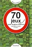 70 Jeux et des brouettes... : Pour ne plus s'endormir dans le train