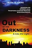Out of the Darkness and into the Light: Answers for Stroke Using Traditional Chinese Medicine & Glyconutrients