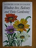 Window-box, balcony and patio gardening