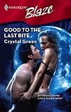  : Good To The Last Bite (Harlequin Blaze)