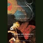 Confessions of an English Opium Eater | [Thomas De Quincey]