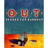Stressed Out: Headed for Burnout