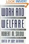 Work and Welfare: (University Center for Human Values Series)