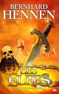 Les Elfes Tome 2 Etoiles D Albes Bernhard Hennen Babelio Les Elfes Tome 2 Etoiles D Albes Bernhard Hennen Babelio