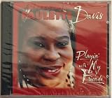 A Tribute To Blues Diva Paulette Davis: Playin' With My Friends