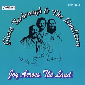 Glenn Yarbrough & The Limeliters - Joy Across The Land