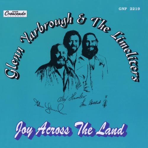 Glenn Yarbrough & The Limeliters - Joy Across The Land